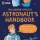 The Usborne Official Astronaut’s Handbook